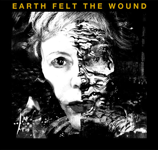 Earth Felt The Wound CD Cover